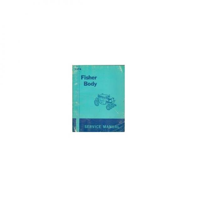 Full Size Chevy Fisher Body Service Manual, 1974