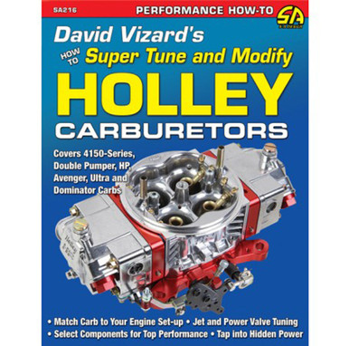How to Tune & Modify Hol ley Carburetors SA216