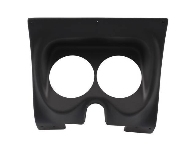 HOUSING, Instrument Carrier, custom gauge panel w/ matte black face, mounts in stock location, features two gauge openings - mounts two 5 inch gauges (common size for speedometer and tachometer), gauges not incl, molded UV resistant ABS-plastic, Classic D