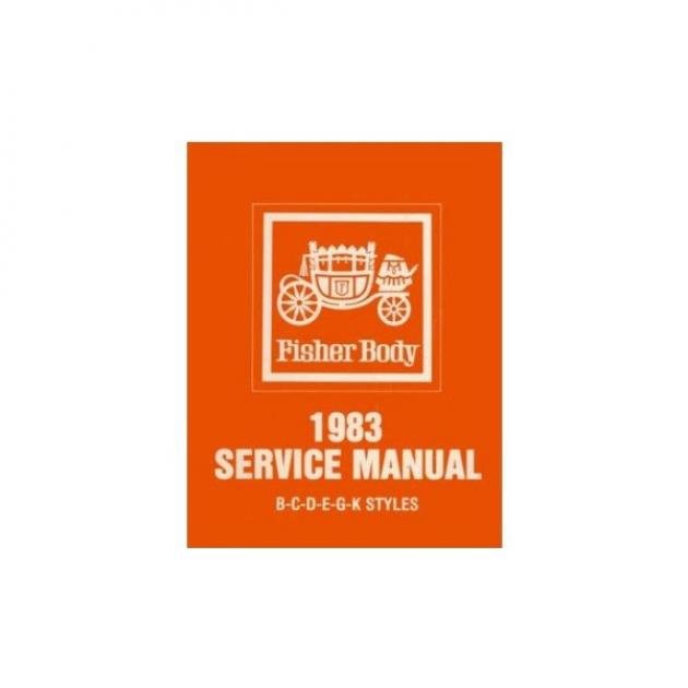 El Camino Body By Fisher Service Manual, 1983