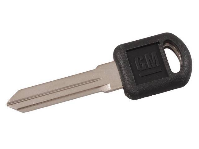 KEY BLANK, GM, Features molded head w/ *GM* logo, OE-style reproduction for (95-99)