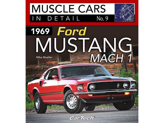 BOOK, MUSCLE CARS IN DETAIL NO.9 1969 FORD MUSTANG MACH 1