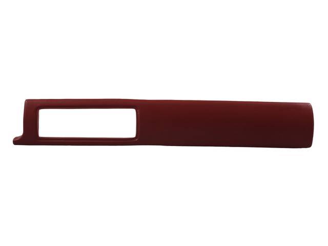 Dash Pad, Upper, Scarlet Red, Urethane, Oe Style Fit, These Are Replacement Style Due To The Fact That All The Oe Correct Colors Are All Not Available, Dyeable