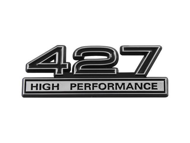 Ornament, Fender / Trunk Lid, 427 High Performance, In Plastic, Black Plastic W/ Chrome And Black Insert