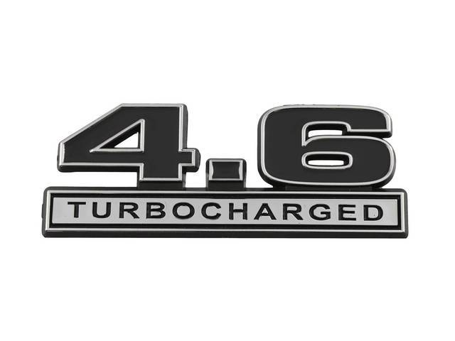 Ornament, Fender / Trunk Lid, 4.6 Turbocharged, In Plastic, Black Plastic W/ Chrome And Black Insert, 5 Inches Long