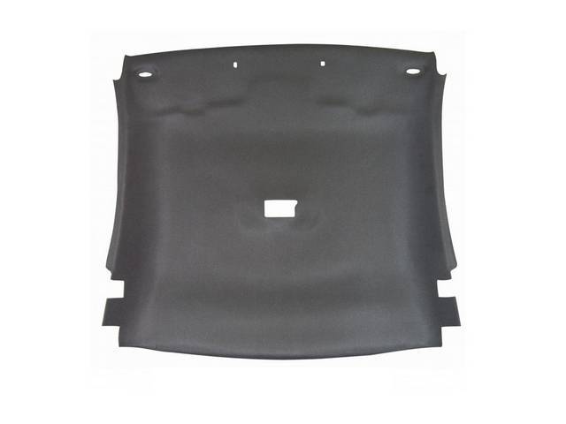 Headliner Assy, Roof, Cloth, Medium Graphite, W/ Correct Dome Light Hole Incl Pre Installed Abs Backing Board,Repro