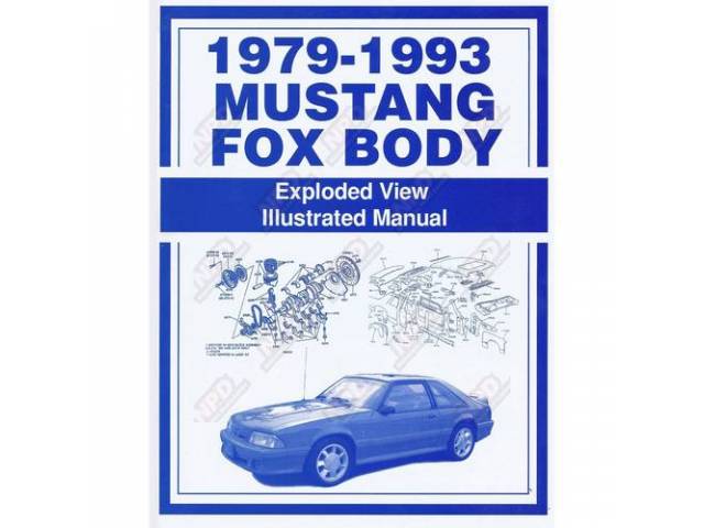 Fox Mustang Exploded View Illustrated Manual, 1979 Thru 1993 Models Years, 254 Pages